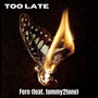 Too Late (Explicit)