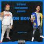 Oh Boy (feat. Anti AJay) [Explicit]