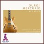 Ouro e Mercúrio (Acústico)