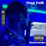 Trap Talk (Explicit)