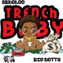 Rich Trench Baby (feat. Big Dotts) [Explicit]