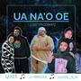 UA NA'O OE (feat. JSMOOV & DANNIBOII) [Explicit]