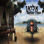 Better Then (Explicit)