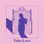 Fake Love (feat. ICAZ & Lilian Busse)