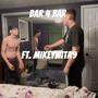 Bar 4 Bar (feat. mikeywita9) [Explicit]