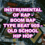 Boom Bap Type Beat 90S - Old School Hip Hop