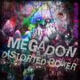 Megadon (Distorted Power) [Explicit]