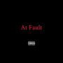 At Fault (Explicit)