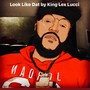 Look Like That (Explicit)