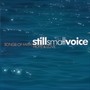 Still Small Voice: Songs of Faith, Hope & Love