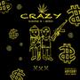 Crazy (feat. Messia) [Explicit]