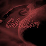 Chillin (Explicit)