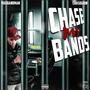 ChaseMyBands (feat. KDABANDMAN) [Explicit]