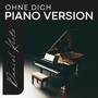 Ohne dich (Piano Version)