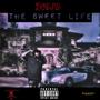 The Sweet Life (Explicit)