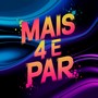 Mais 4 E Par (Explicit)