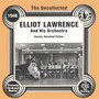 The Uncollected: Elliot Lawrence And His Orchestra
