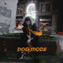 Dog Mode (Prod. Moe the Natural)