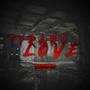 Tyrant of our Love