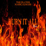 Burn It All (Explicit)