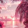 Like This (feat. Neyo Leo)