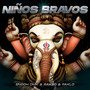 Niños Bravos (Explicit)