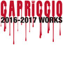 CAPRICCIO 2016-2017 WORKS