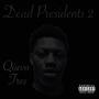 Dead Presidents 2 (Explicit)