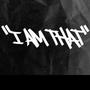 I Am That (Explicit)