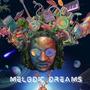 Melodic Dreams (Explicit)