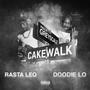 Cakewalk (feat. Rasta Leo & Doodie Lo) [Explicit]