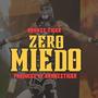 Zero Miedo (Explicit)