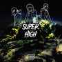 SUPER HIGH (2025 Remastered Version) [Explicit]