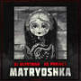 Matryoshka