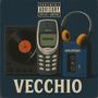 Vecchio (Explicit)