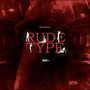 Rude Type (Explicit)