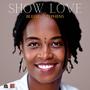 Show Love (feat. Blessed Stephens)