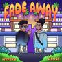 Fade Away (Explicit)