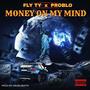 MONEY ON MY MIND (feat. PROBLO) [Explicit]