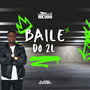 Baile do 2L (Explicit)