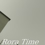 Rora Time (Demo Versions)