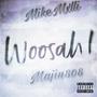 Woosah (feat. Mikemxlli) [Explicit]