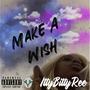 Make A Wish (Explicit)