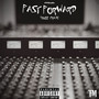 Fast Forward (Explicit)