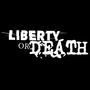 Liberty or Death (feat. Liberty or Death) [Remastered 2024]