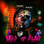 Dead Or Alive (Explicit)