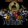 Adrenalina Pura (Norteño-Banda)