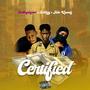 Certified (feat. Boblizzy & Iddospendy) [Explicit]