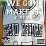 We Gon Make it (Explicit)