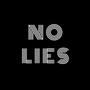 No Lies (Explicit)